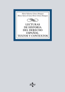 Lecturas de Historia del Derecho Español: Textos y contextos