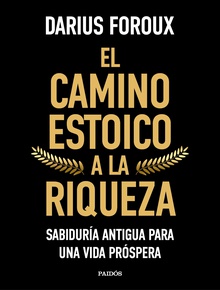 El camino estoico a la riqueza
