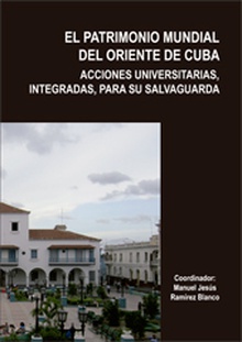 EL PATRIMONIO MUNDIAL DEL ORIENTE DE CUBA