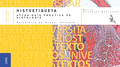 HISTOETIQUETA. Atlas-Guía Práctica de Histología