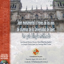 Jaén monumental a través de los ojos de alumnos de la Universidad de Jaén: Una guía bilingüe multimedia