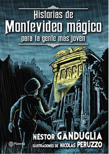 Historias de Montevideo mágico para la gente más joven