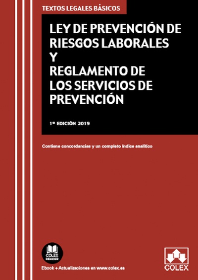 Ley de Prevención de Riesgos Laborales y Reglamento de los Servicios de Prevención