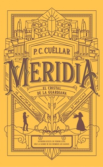 El cristal de la Guardiana (Meridia I)