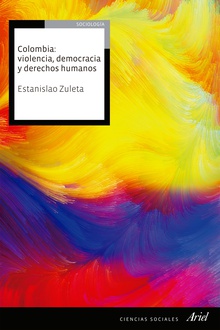 Colombia: violencia, democracia y derechos humanos