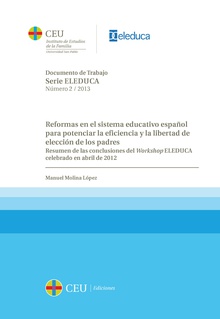 Reformas en el sistema educativo español para potenciar la eficiencia y la libertad de elección de los padres.