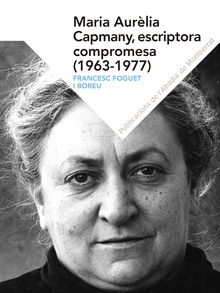 Maria Aurèlia Capmany, escritora compromesa (1963-1977)