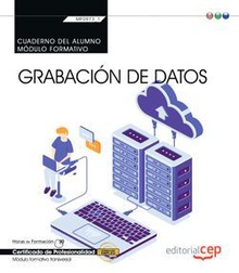 Cuaderno del alumno. Grabación de datos (Transversal: MF0973_1). Certificados de profesionalidad