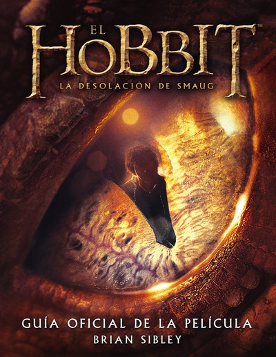 El Hobbit. La Desolación de Smaug. Guía oficial de la película