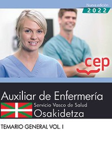 Auxiliar Enfermería. Servicio Vasco de Salud-Osakidetza. Temario General . Vol. I