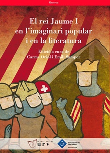 El rei Jaume I en l'imaginari popular i en la literatura