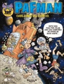 Cabezones del espacio (Top Cómic Pafman 4)