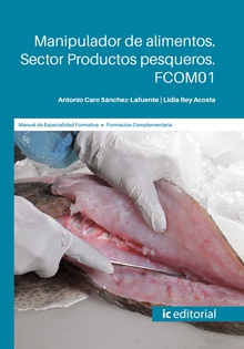 Manipulador de alimentos. Sector Productos pesqueros. FCOM01