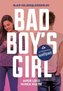 Amor loco nunca muere (Bad Boy's Girl 3)