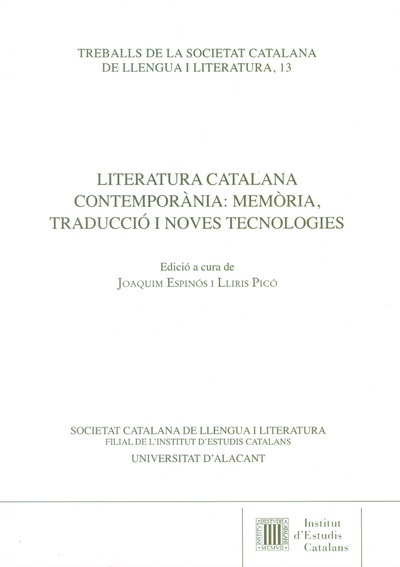 Literatura catalana contemporània: memòries, traducció i noves tecnologies