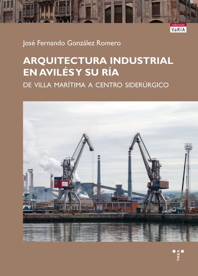 Arquitectura industrial en Avilés y su ría