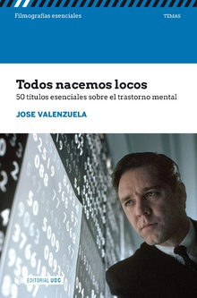 Todos nacemos locos. 50 títulos esenciales sobre el trastorno mental