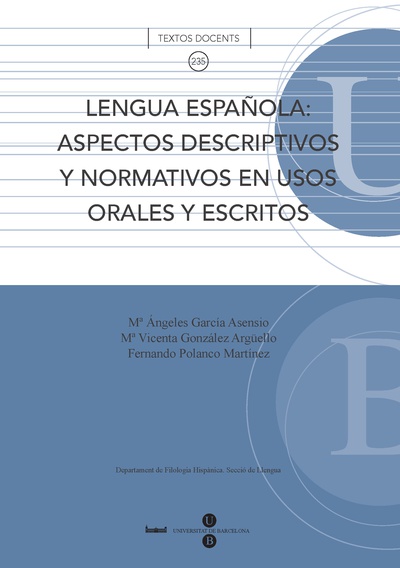 Lengua española: aspectos descriptivos y normativos en usos orales y escritos