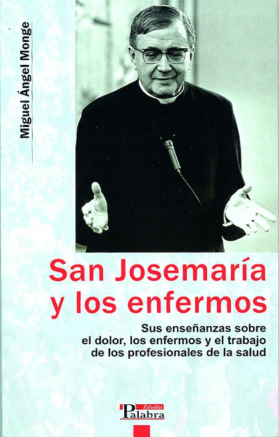 San Josemaría y los enfermos