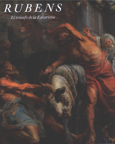 Rubens. El triunfo de la Eucaristía