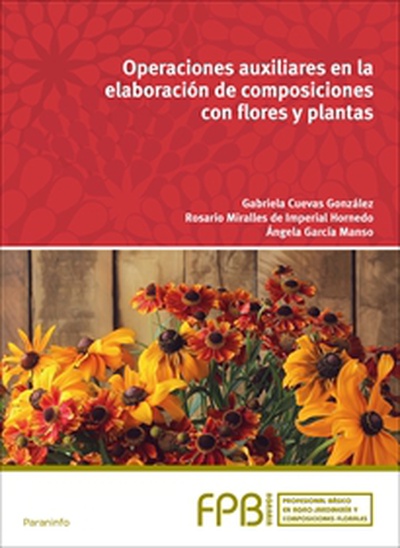 Operaciones auxiliares en la elaboración de composiciones con flores y plantas