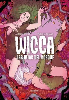 Wicca. Las hijas del bosque