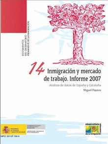 Inmigración y mercado de trabajo. Informe 2007. Análisis de datos de España y Cataluña