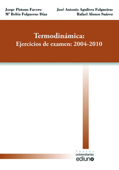 Termodinámica: Ejercicios de examenes: 2004-2010