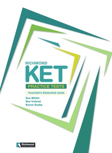 RICHMOND KET PRACTICE TESTS TEACHER´S RESOURCE BOOK RICHMOND