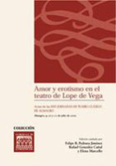 Amor y erotismo en el teatro de Lope de Vega