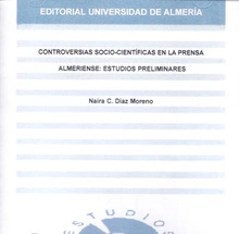 Controversias socio-científicas en la prensa almeriense: estudios preliminares