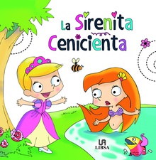 La sirenita/Cenicienta