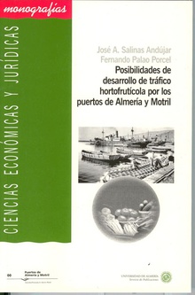 Posibilidades de desarrollo de tráfico hortofrutícola por los puertos de Almería y Motril