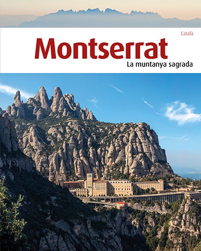 Montserrat, la muntanya sagrada