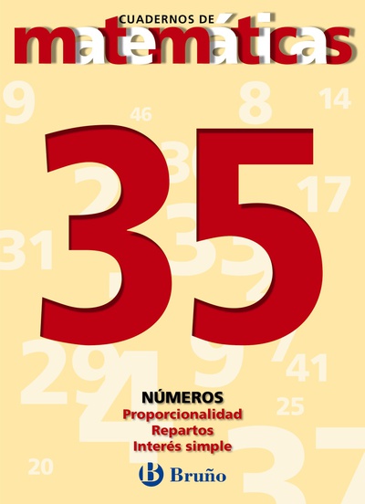 35 Proporcionalidad. Repartos. Interés simple