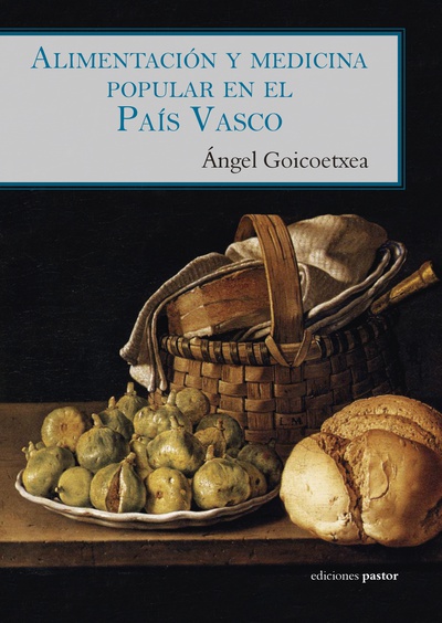 Alimentación y medicina popular en el País Vasco