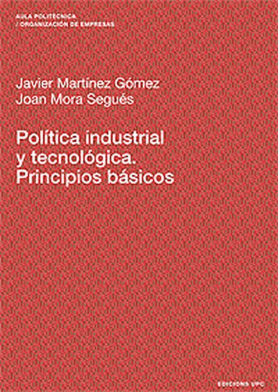 Política industrial y tecnológica. Principios básicos