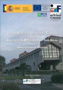 Guía de Servicios Científico-Técnicos sobre Arquitectura Bioclimática y Frío Solar en la Universidad de Oviedo
