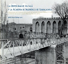 La Universidad de Alcalá y la Academia de Ingenieros de Guadalajara