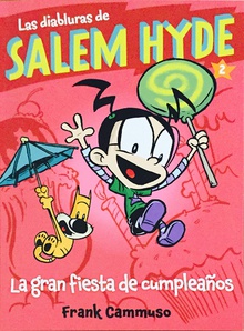 Salem Hyde 2: LA GRAN FIESTA DE CUMPLEAÑOS