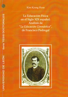 La educación física en el siglo XIX español: análisis de "la educación gimnástica", de Francisco Pedregal