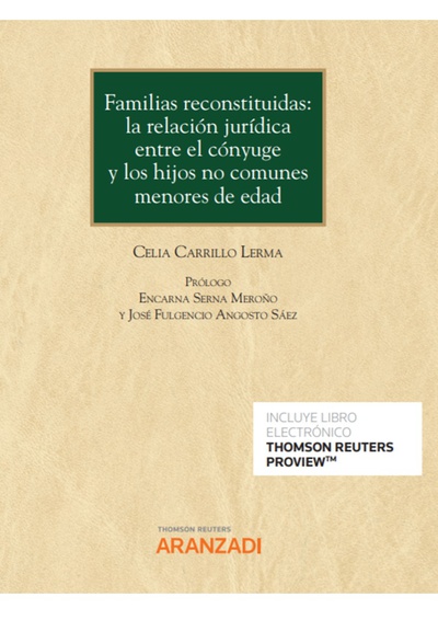 Familias reconstituidas: la relación jurídica entre el cónyuge y los hijos no comunes menores de edad (Papel + e-book)