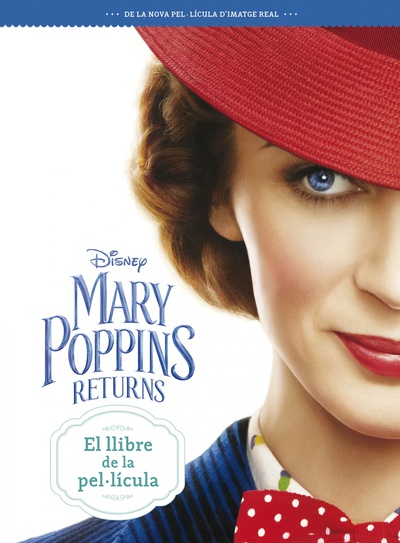 Mary Poppins Returns. El llibre de la pel·lícula