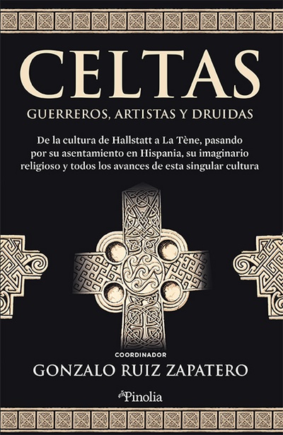 Celtas. Guerreros, artistas y druidas