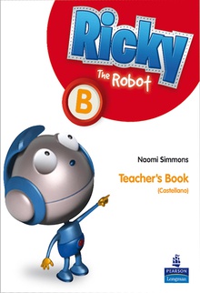 RICKY THE ROBOT B TEACHER'S PACK (CASTELLANO)