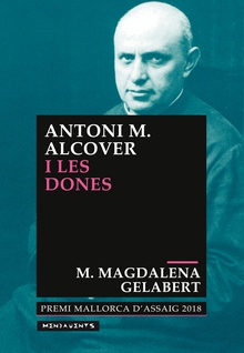 Antoni M. Alcover i les dones