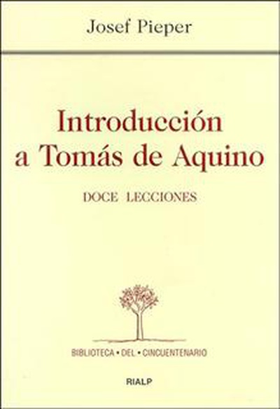 Introducción a Tomás de Aquino. Doce lecciones