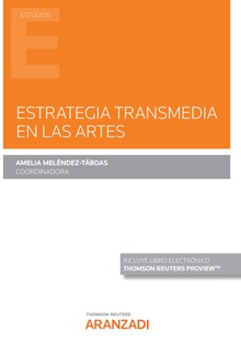 Estrategia transmedia en las artes (Papel + e-book)