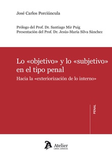 Lo objetivo y lo subjetivo en el tipo penal.