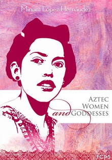 Aztec Women and Goddesses